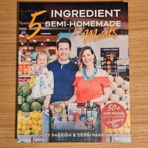 5 Ingredient Semi-Homemade Meals Hardcover